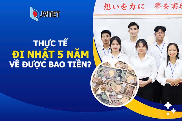 đi Nhật 5 năm được bao nhiêu tiền