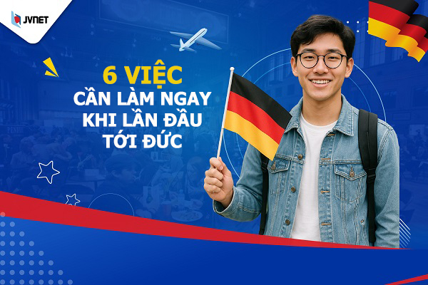 những việc cần làm khi tới Đức